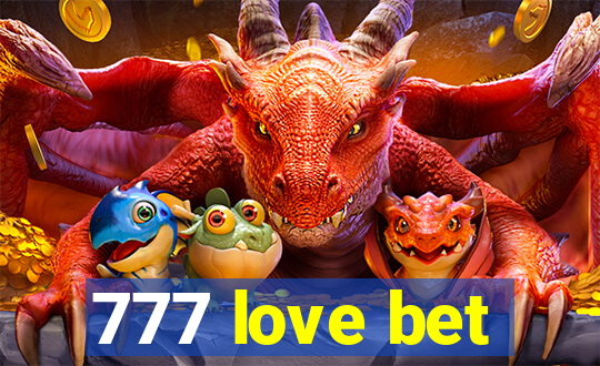 777 love bet